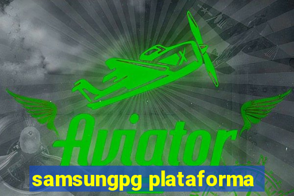 samsungpg plataforma